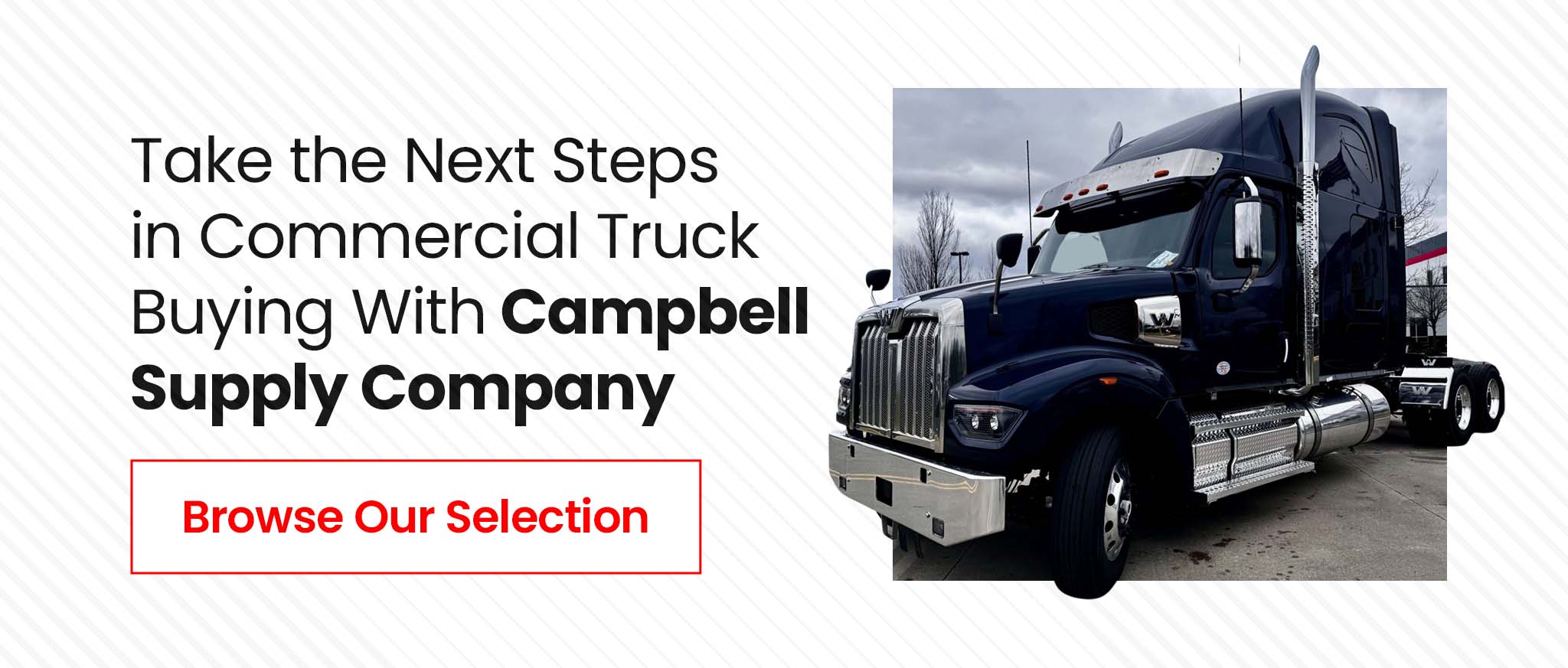 Take the Next Steps in Commercial Truck Buying With Campbell Supply Company